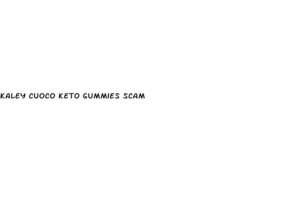 kaley cuoco keto gummies scam