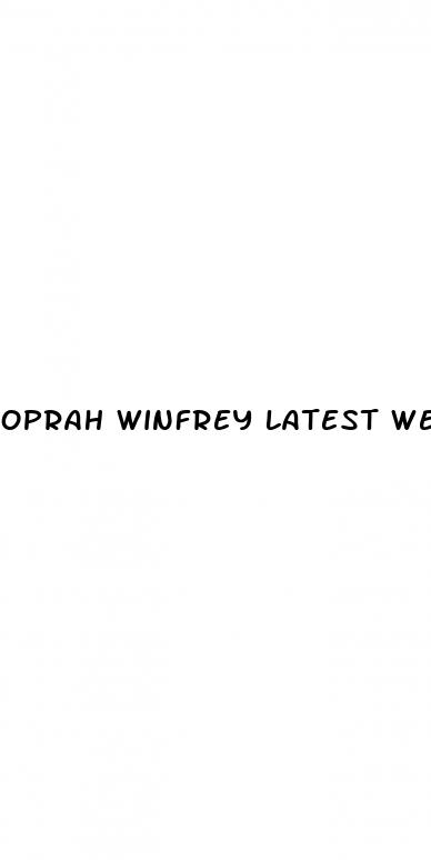 oprah winfrey latest weight loss