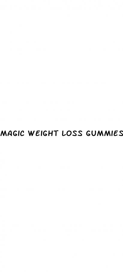 magic weight loss gummies