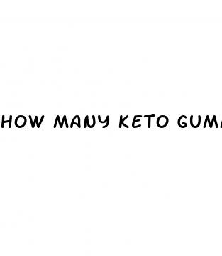 how many keto gummies do u take a day