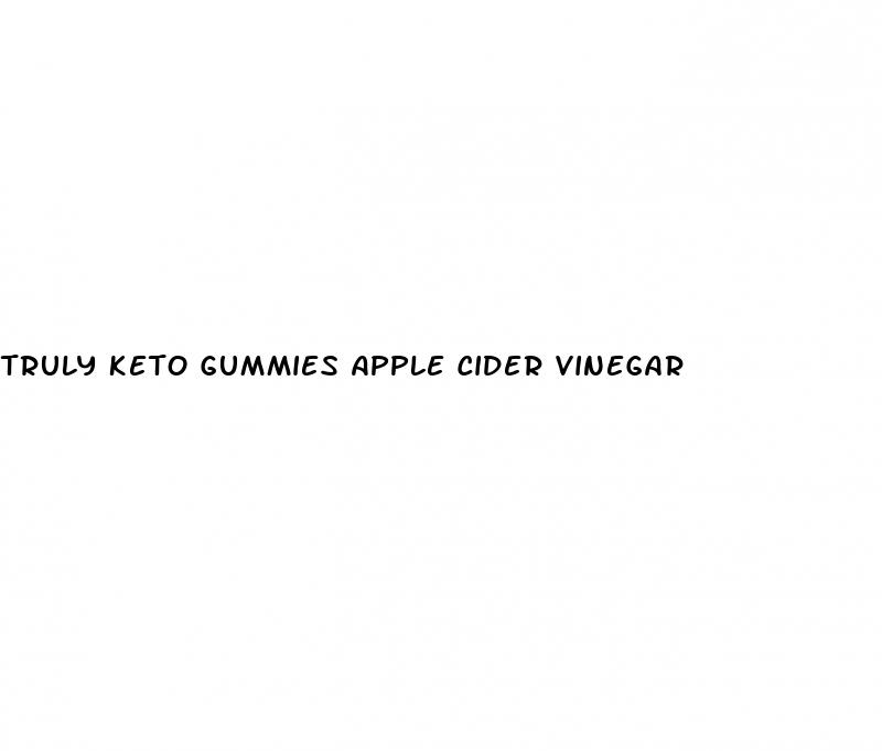 truly keto gummies apple cider vinegar