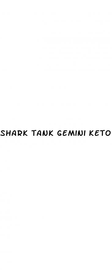 shark tank gemini keto gummies