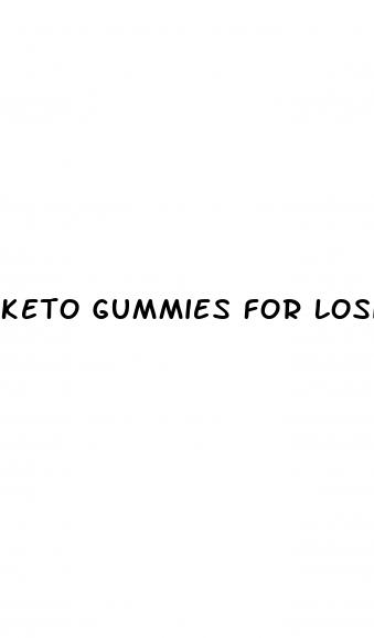 keto gummies for losing weight