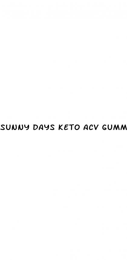 sunny days keto acv gummies