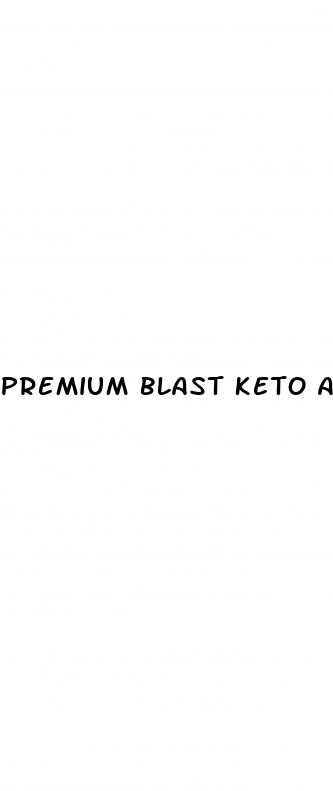 premium blast keto acv gummies review