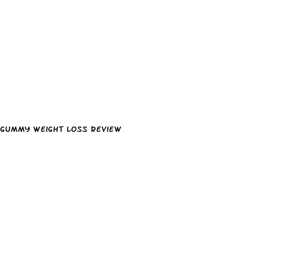 gummy weight loss review