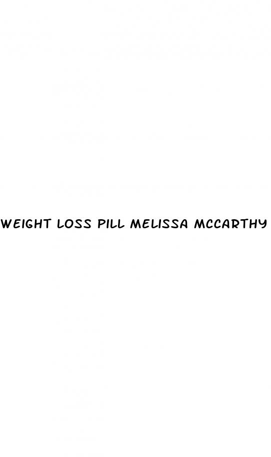 weight loss pill melissa mccarthy