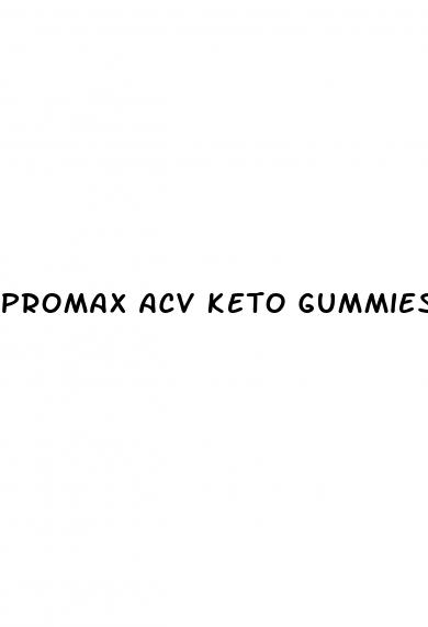 promax acv keto gummies