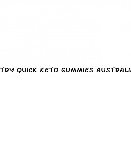 try quick keto gummies australia