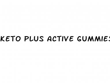 keto plus active gummies