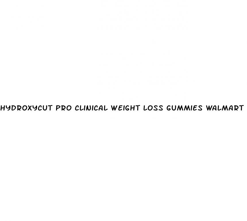 hydroxycut pro clinical weight loss gummies walmart