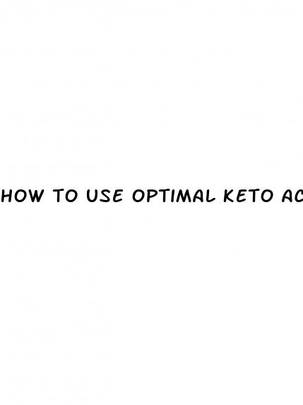 how to use optimal keto acv gummies