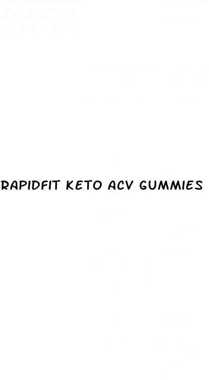 rapidfit keto acv gummies review