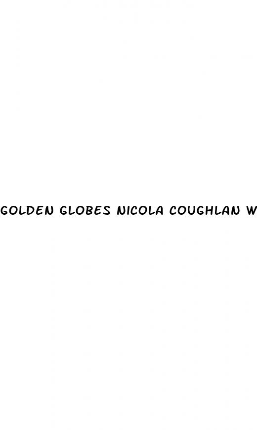 golden globes nicola coughlan weight loss