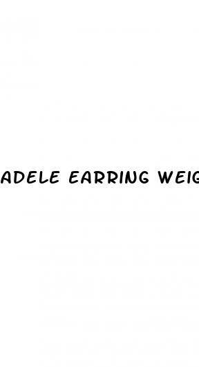 adele earring weight loss