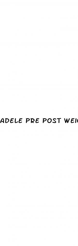 adele pre post weight loss