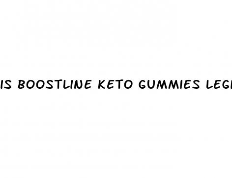 is boostline keto gummies legit