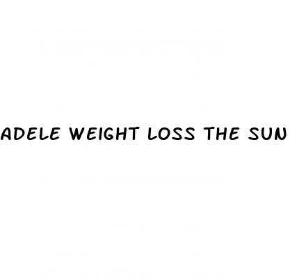 adele weight loss the sun