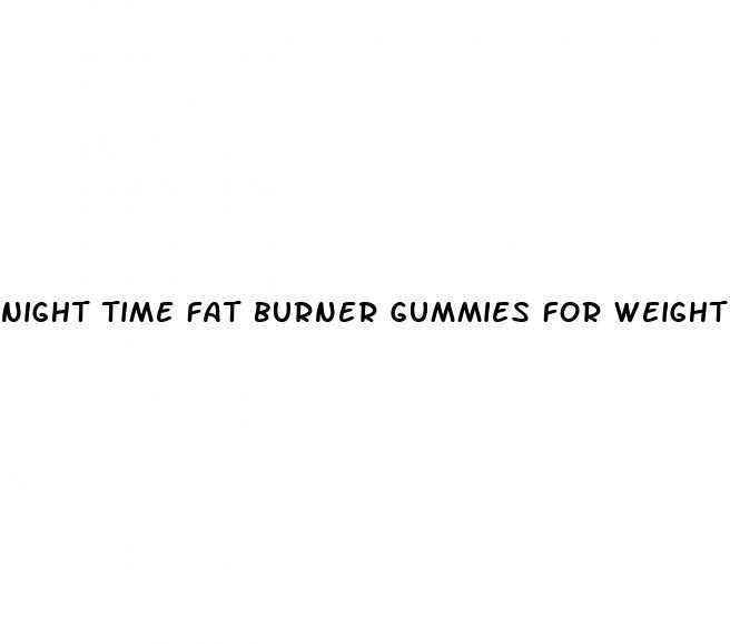 night time fat burner gummies for weight loss