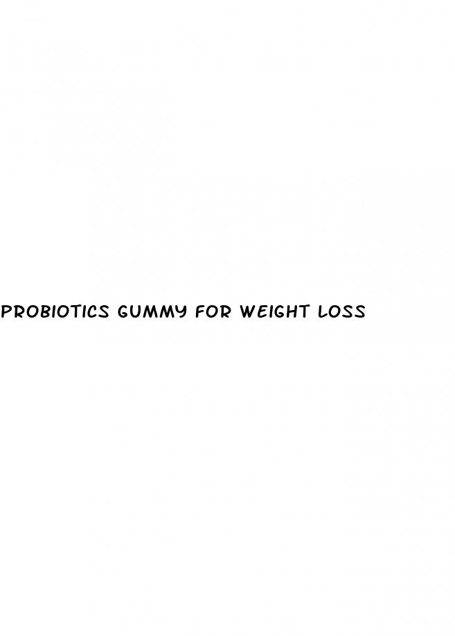 probiotics gummy for weight loss