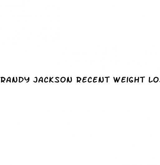 randy jackson recent weight loss