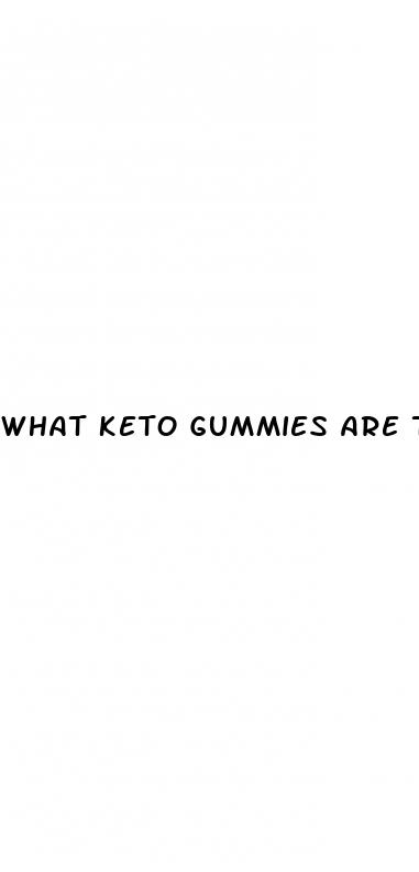 what keto gummies are the best