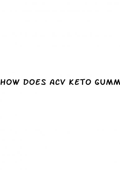 how does acv keto gummies work