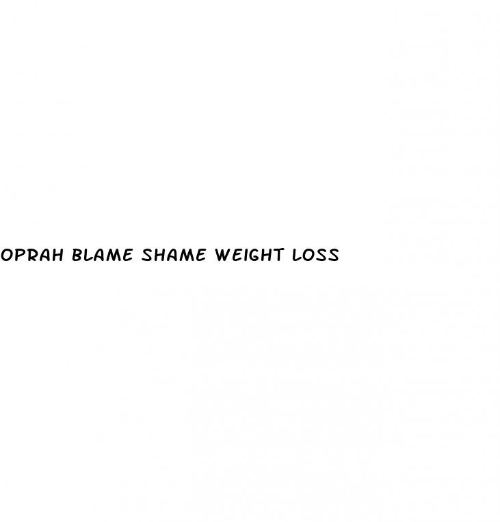 oprah blame shame weight loss