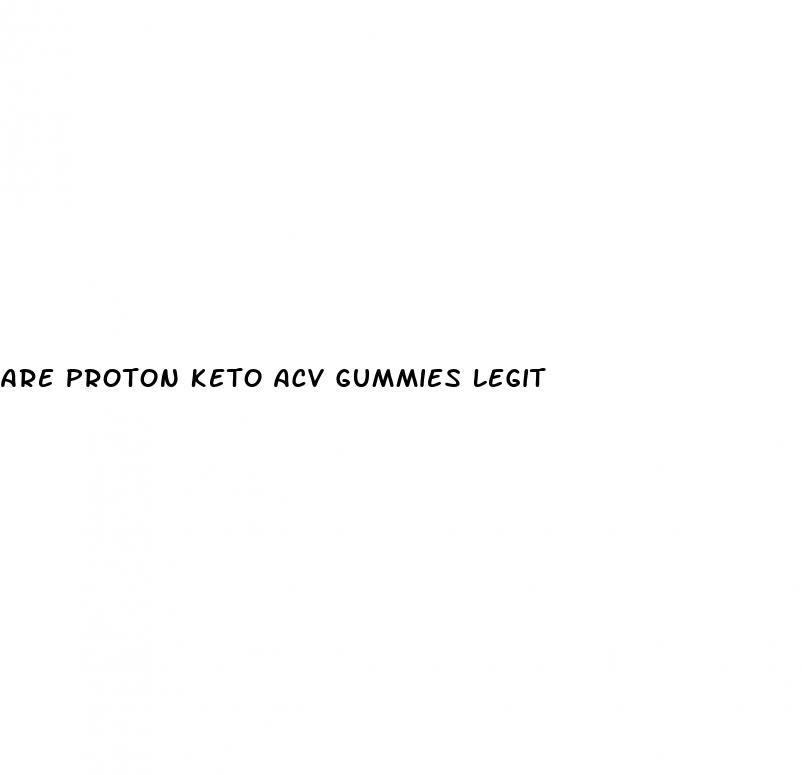 are proton keto acv gummies legit