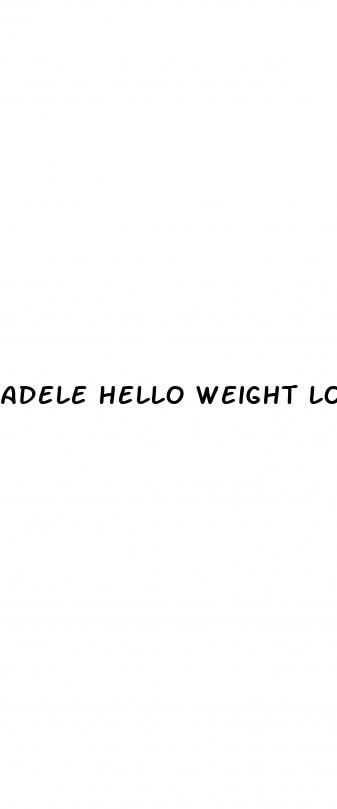 adele hello weight loss