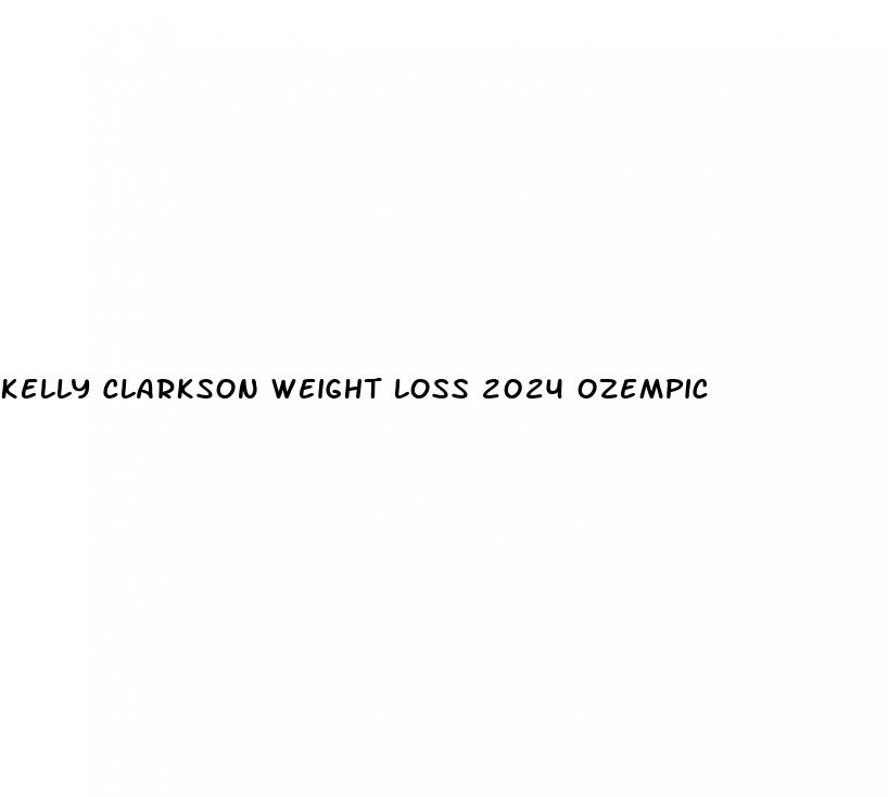 kelly clarkson weight loss 2024 ozempic