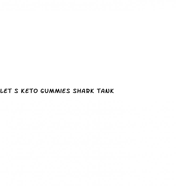 let s keto gummies shark tank