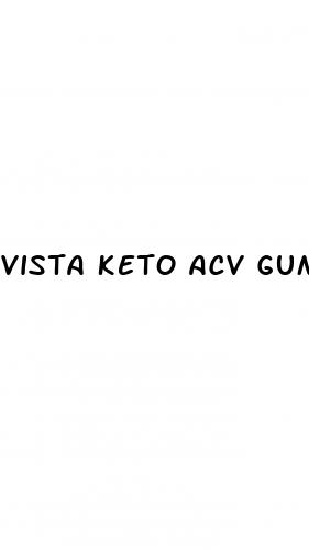 vista keto acv gummies