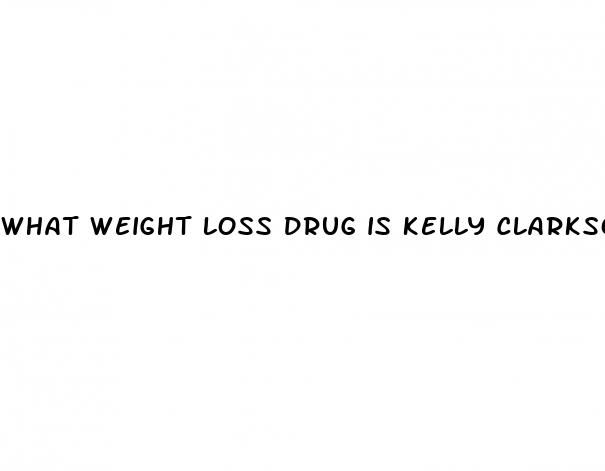 what weight loss drug is kelly clarkson using