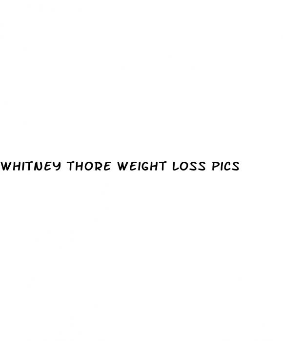 whitney thore weight loss pics