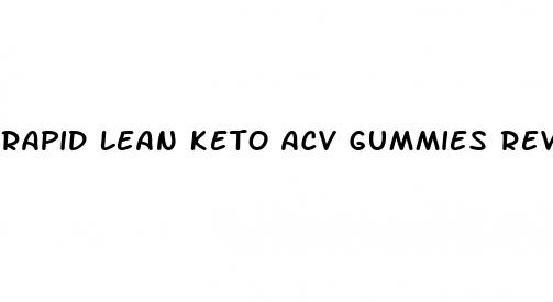 rapid lean keto acv gummies reviews