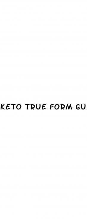 keto true form gummies