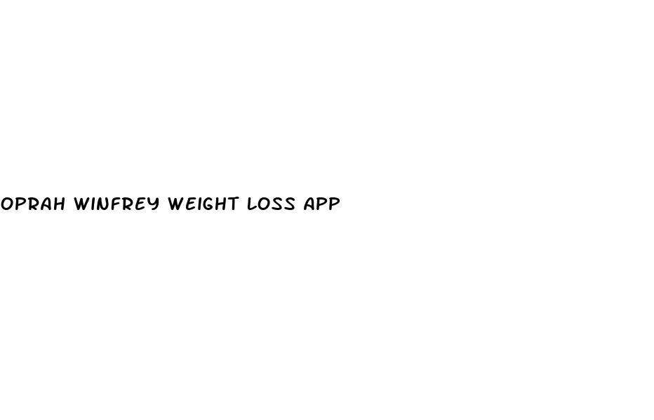 oprah winfrey weight loss app