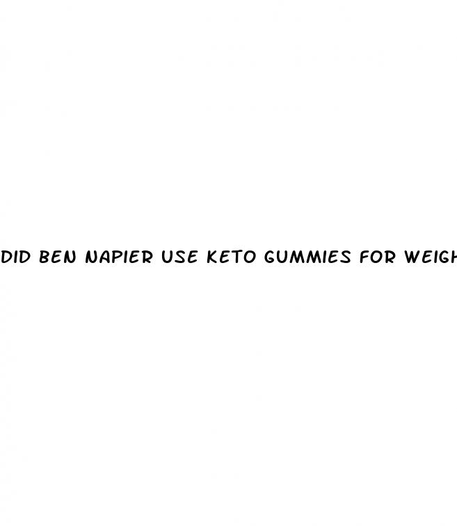 did ben napier use keto gummies for weight loss