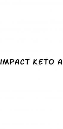 impact keto acv gummies scam