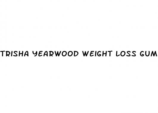 trisha yearwood weight loss gummy s