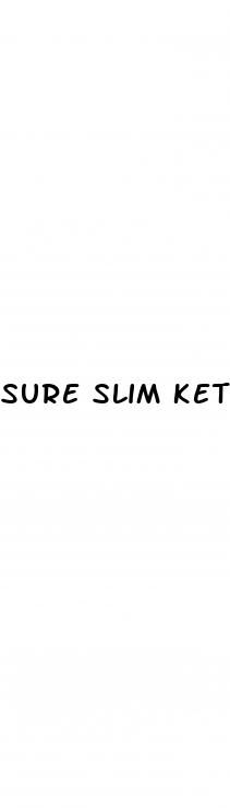 sure slim keto gummies review