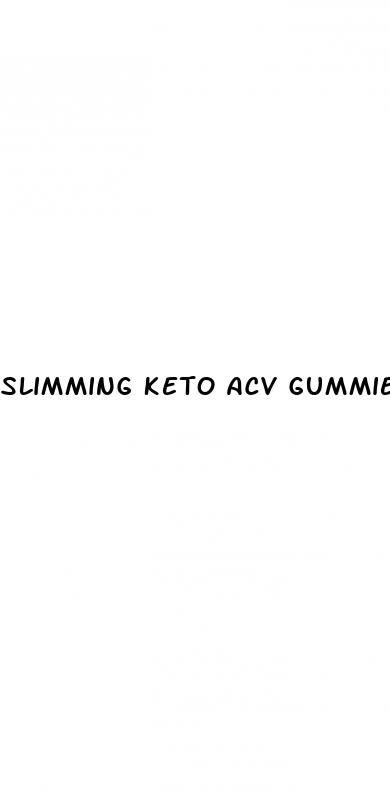 slimming keto acv gummies