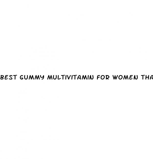 best gummy multivitamin for women that supports weight loss