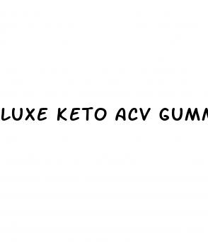 luxe keto acv gummies really work