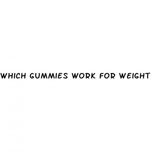 which gummies work for weight loss