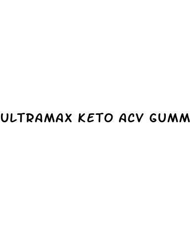 ultramax keto acv gummies