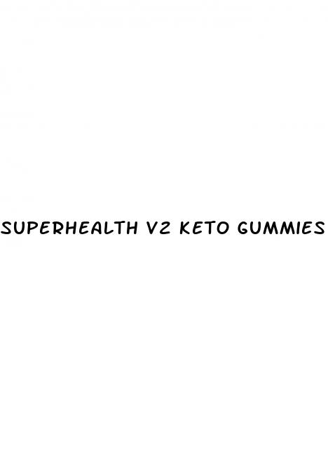 superhealth v2 keto gummies reviews