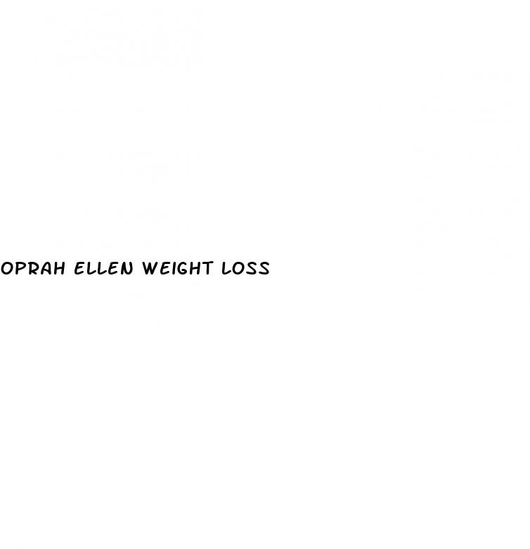 oprah ellen weight loss