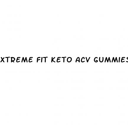 xtreme fit keto acv gummies do they work